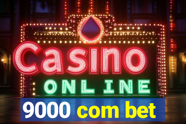 9000 com bet